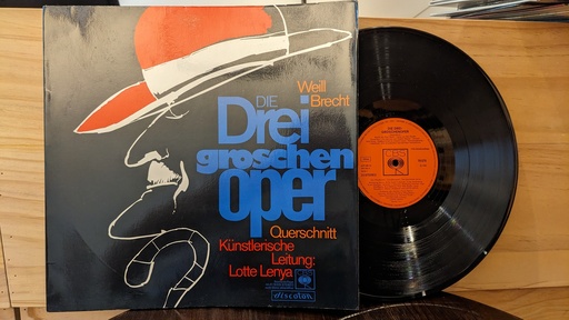 Bertolt Brecht, Kurt Weill, Lotte Lenya – Die Dreigroschenoper (Querschnitt)